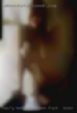 Hairy mature brown skin big 9 till to fuck in Boston.